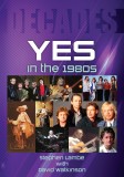 Yes in the 1980s: Decades (Signed)